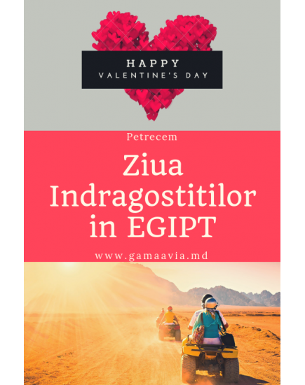 ZIUA INDRAGOSTITILOR IN EGIPT! de la 414 EUR!